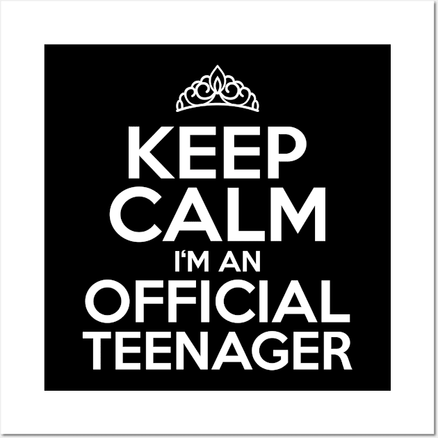 Keep Calm I'm An Official Teenager Wall Art by funkyteesfunny